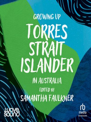 cover image of Growing Up Torres Strait Islander in Australia